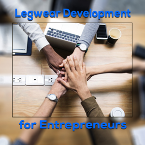 Legwear Development for Entrepreneur